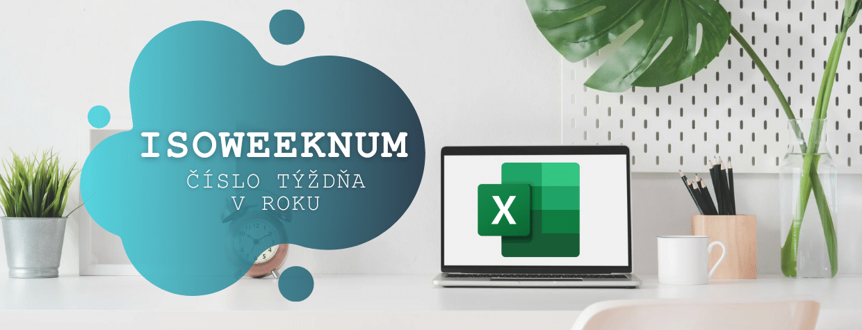ISOWEEKNUM a WEEKNUM v Exceli - Šurina