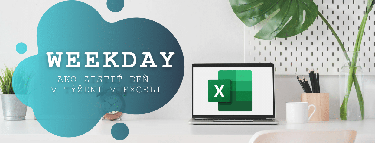 Weekday v Exceli - Šurina Michal