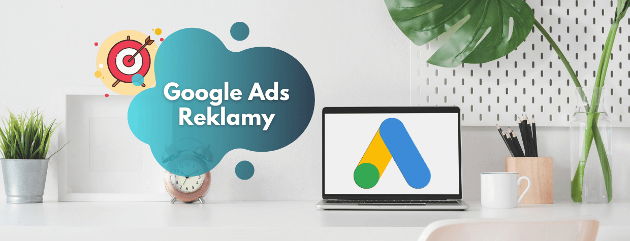 Google Ads - Reklamy na internete